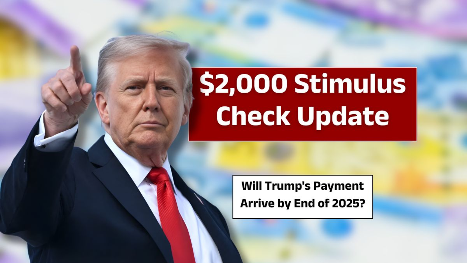 Trump’s $2,000 Stimulus Checks 2025
