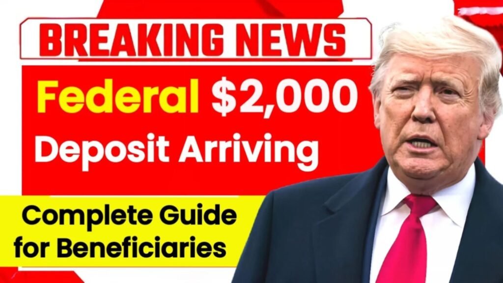 Federal $2,000 Deposit Arriving in December 2025 – Complete Guide for Beneficiaries